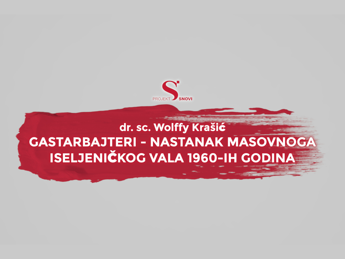 Gastarbajteri – nastanak masovnoga iseljeničkog vala 1960-ih godina