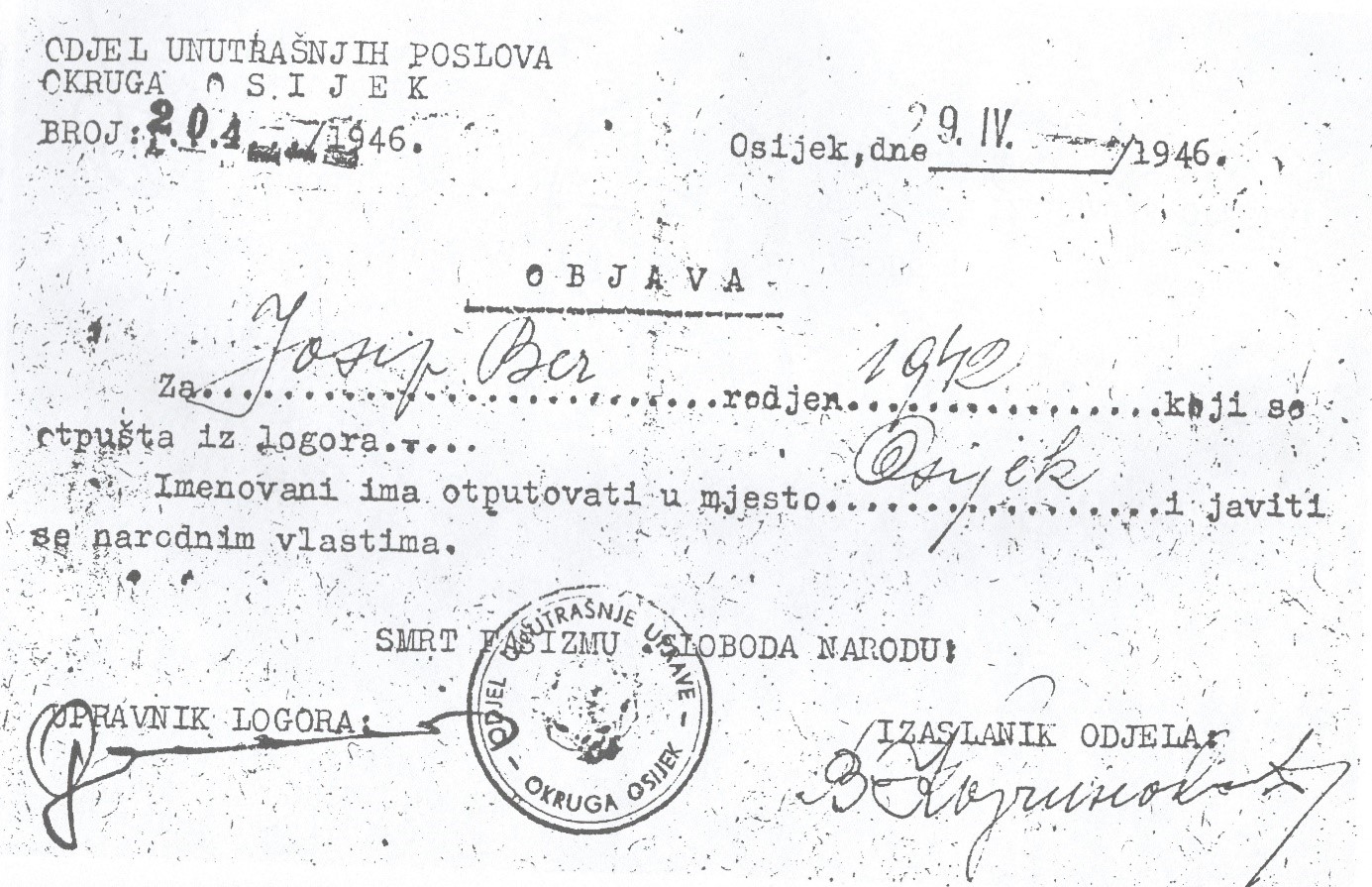 Objava Odjela unutrašnjih poslova Okruga Osijek o otpustu iz Radnog logora Valpovo Josipa Ber (rođ. 1942.) iz Osijeka Izvor: Zbirka Vladimir Geiger.