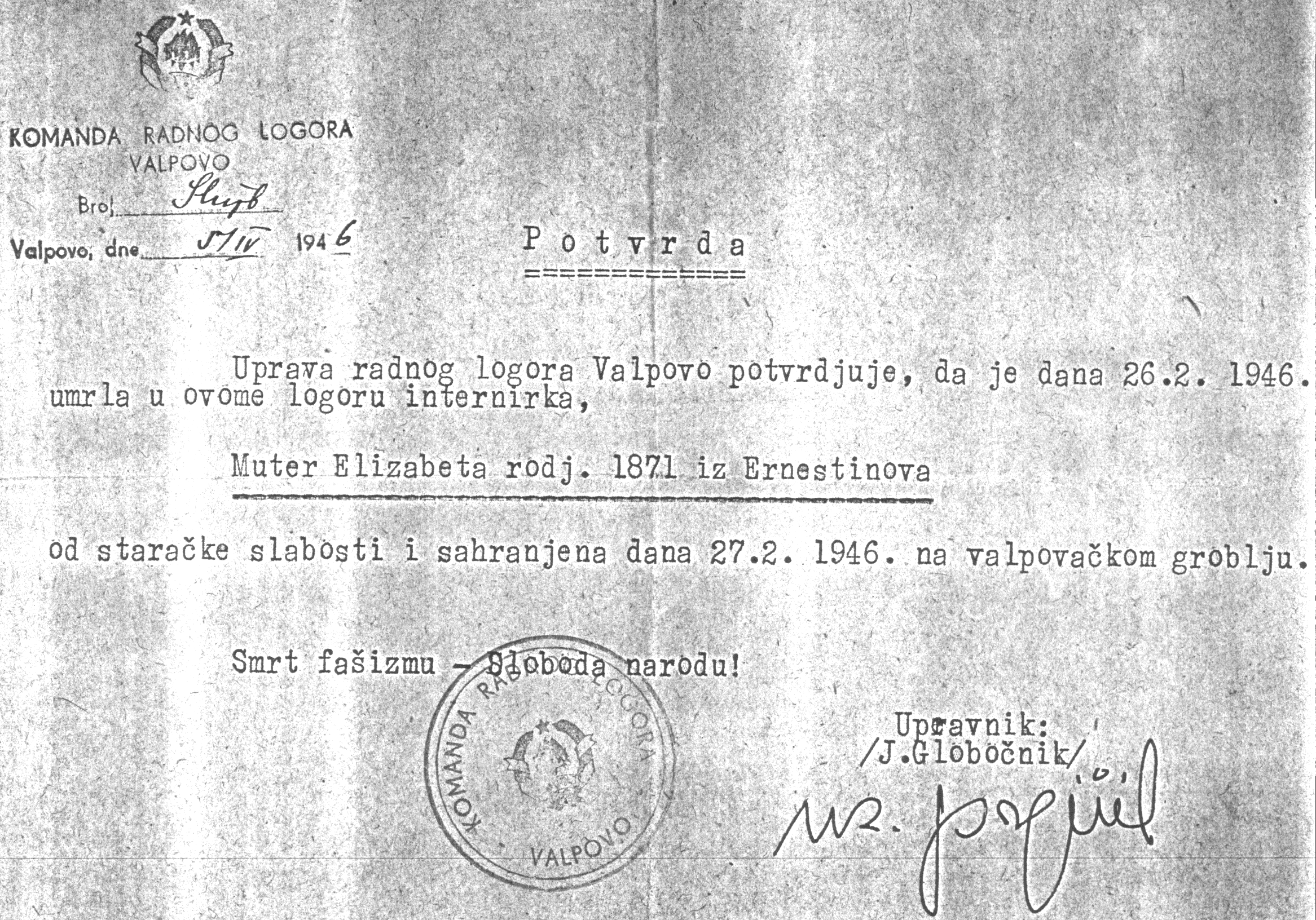 Potvrda Komande radnog logora Valpovo, da je u logoru 27. veljače 1946. umrla Elizabeta Muter (rođ. 1871.) iz Ernestinova. Izvor: Zbirka Vladimir Geiger.